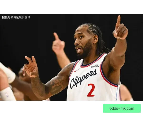 莱昂纳德坚定信心快船无畏对手首节低迷继续投篮调整状态